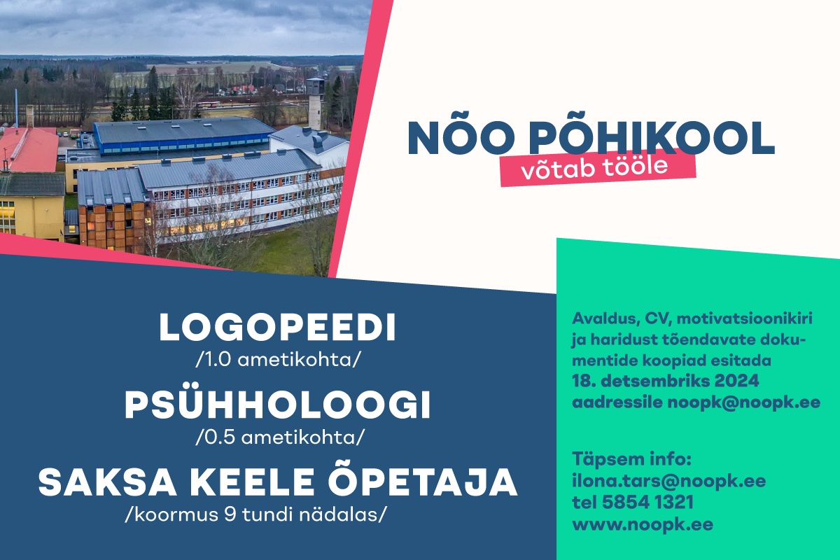 Nõo Põhikool võtab tööle – logopeedi (täiskoht)– psühholoogi (0,5 ametikohta)– saksa keele õpetaja (koormus 9 tundi nädalas) Avaldus, CV, motivatsioonikiri ja h